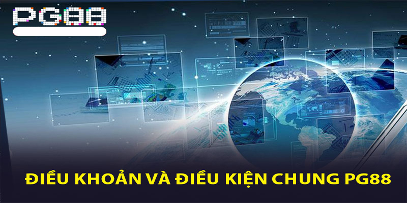 Hiểu đúng về điều khoản và điều kiện nhà cái PG88