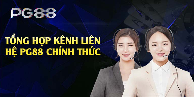 Tìm hiểu nhiệm vụ và tính năng chính của các kênh liên hệ nhà cái PG88