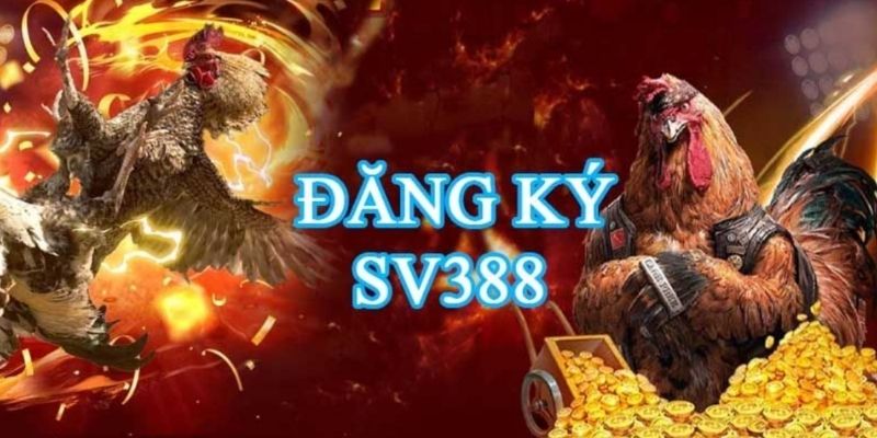 Đăng Ký SV388